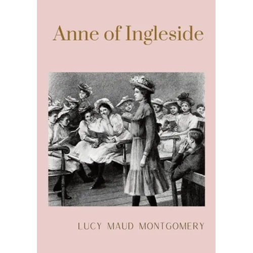 Anne of Ingleside: unabridged edition