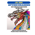 Spying Dragons Adult Coloring Book for Quick Relaxation and Stress Relief: Unleash Your Creativity with Calming and Therapeutic Drawings for both male