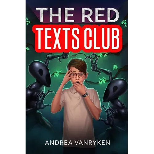 The Red Texts Club: A Teen SciFi Story