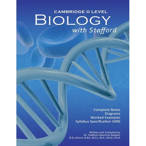 Cambridge O Level Biology with Stafford: Cambridge O Level Biology with Stafford
