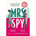 Mrs Spy: An Evocative and Exhilarating Ride Through 60s London, Described as the Thursday Murder Club for Spies