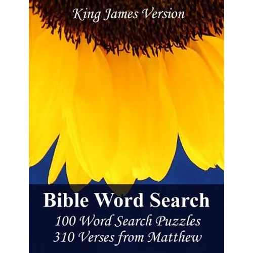 King James Bible Word Search (Matthew): 100 Word Search Puzzles with 310 Verses from Matthew in Jumbo Print