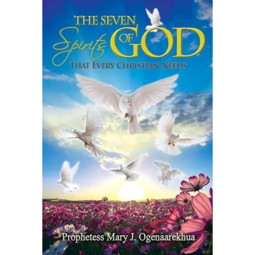 The Seven Spirits of God that Every Christian Needs