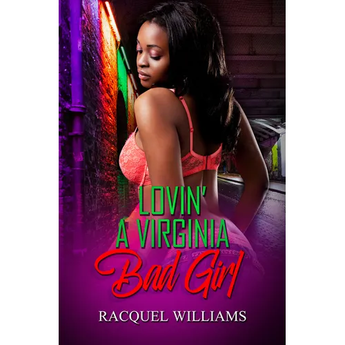 Lovin' a Virginia Bad Girl