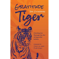 Gratitude Tiger: Creating Joy Through the Art of Impactful Letters