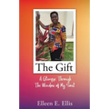 The Gift: A Glimpse Through The Window of My Soul