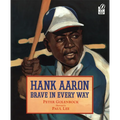 Hank Aaron Brave in Every Way