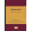 Eudora Welty - American Writers 66: University of Minnesota Pamphlets on American Writers