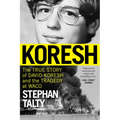 Koresh: The True Story of David Koresh and the Tragedy at Waco