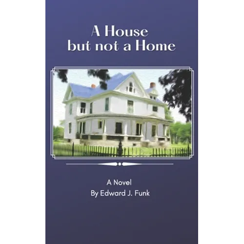 A House But Not a Home