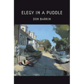 Elegy in a Puddle