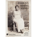Fashion's Missing Masses: The representation of marginalized populations in collections and exhibitions of dress