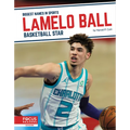 Lamelo Ball: Basketball Star