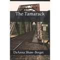 The Tamarack
