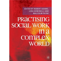 Practising Social Work in a Complex World
