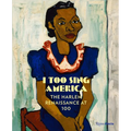 I Too Sing America: The Harlem Renaissance at 100