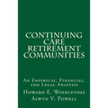Continuing Care Retirement Communities: An Empirical, Financial, and Legal Analysis