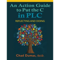 An Action Guide to Put the C in PLC: Reflecting and Doing