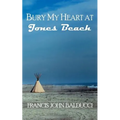 Bury My Heart at Jones Beach