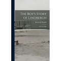 The Boy's Story of Lindbergh: the Lone Eagle