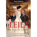Leila, la hija de Charles. La verdadera historia de Yvonne A. Pereira