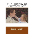 The History of Custody Law