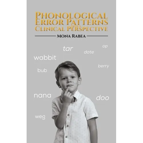 Phonological Error Patterns from a Clinical Perspective