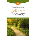 Your First Step to Celebrate Recovery, Updated: How God Can Heal Your Life
