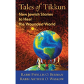 Tales of Tikkun: New Jewish Stories to Heal the Wounded World