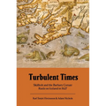 Turbulent Times: Skalholt and the Barbary Corsair Raids on Iceland in 1627