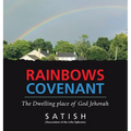 Rainbows Covenant: The Dwelling place of God Jehovah