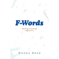 F-Words: Reframing words through a different lens.