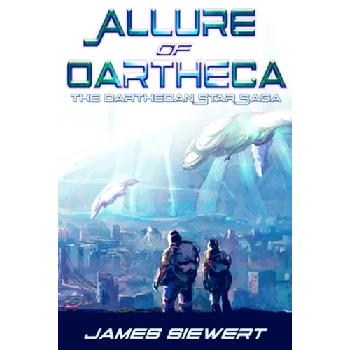 Allure of Oartheca: Book One of the Oarthecan Star Saga - Paperback