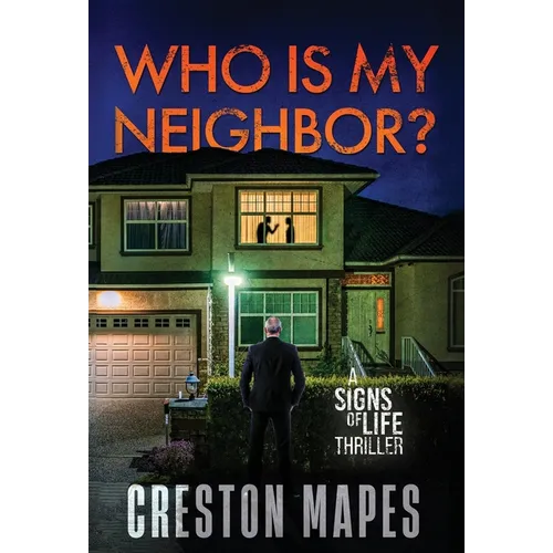 Who Is My Neighbor? (HB): A Tension-Filled Christian Thriller
