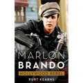 Marlon Brando: Hollywood Rebel