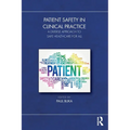 Patient Safety in Clinical Practice: A Diverse Approach to Safe Healthcare for All