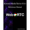 Kurento Media Server 6.6.1 Reference Manual