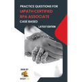 Practice Questions for UiPath Certified RPA Associate Case Based 2026