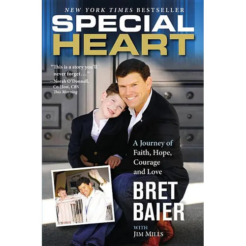 Special Heart: A Journey of Faith, Hope, Courage and Love