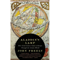 Aladdin's Lamp: How Greek Science Came to Europe Through the Islamic World