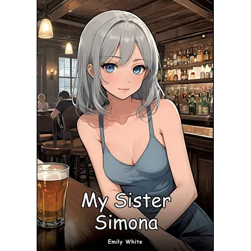 My Sister Simona: Collection of Adult and Erotic Manga Stories