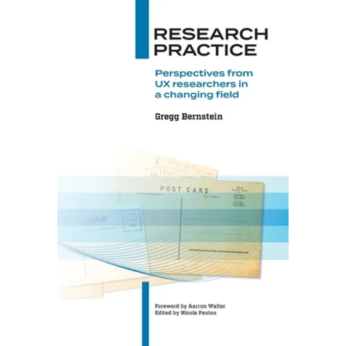 Research Practice: Perspectives from UX researchers in a changing field