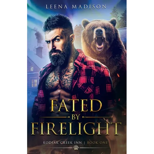 Fated by Firelight: Kodiak Creek Inn Book 1
