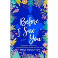Before I Saw You