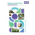 Building a Healthy Family Participant Guide: 5-Session Event Experience