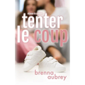 Tenter le coup