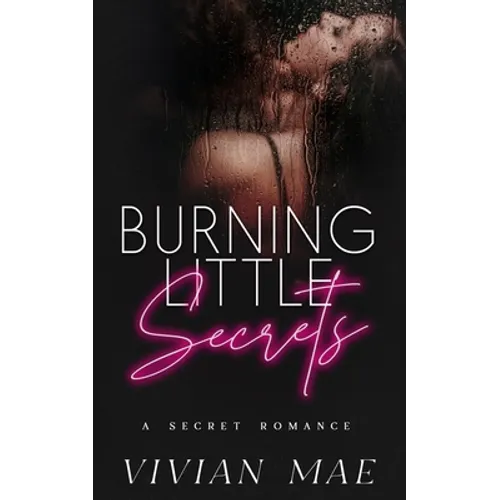 Burning Little Secrets