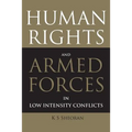 Human Rights and Armed Forces in Low Intensity Conflicts