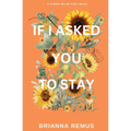 If I Asked You to Stay