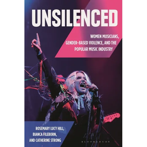Unsilenced: Women Musicians, Gender-Based Violence, and the Popular Music Industry